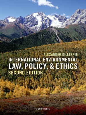 cover image of International Environmental Law, Policy, and Ethics